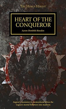 Heart of the Conqueror a Warhammer 40k by Aaron Dembski-Bowden