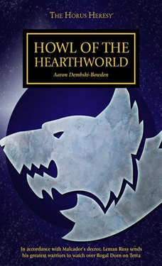 Howl of the Hearthworld a Warhammer 40k Short Story by Aaron Dembski-Bowden
